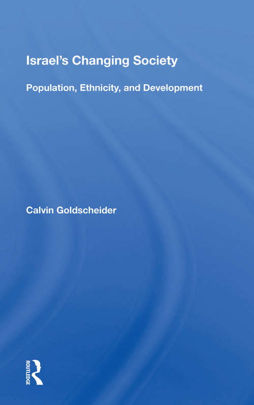 Book cover of Israel's Changing Society: Population, Ethnicity, And Development