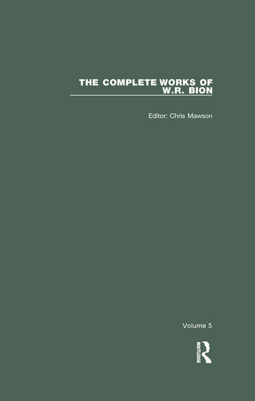 Book cover of The Complete Works of W.R. Bion: Volume 5 (The\complete Works Of W. R. Bion Ser.)
