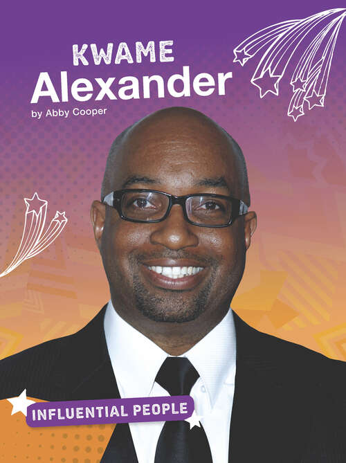 Book cover of Kwame Alexander (Influential People Ser.)