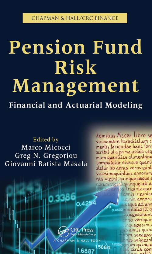 Book cover of Pension Fund Risk Management: Financial and Actuarial Modeling (1) (Chapman & Hall/CRC Finance Series)