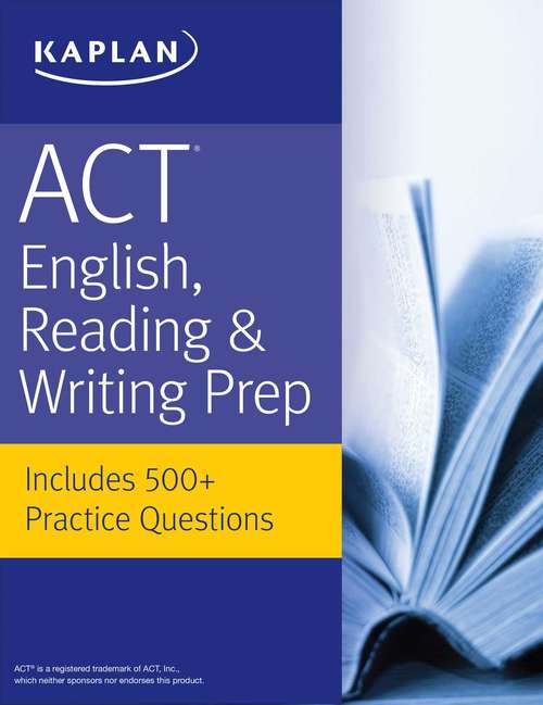 Book cover of ACT English, Reading, & Writing Prep: Includes 500+ Practice Questions