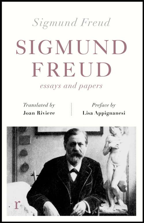 Book cover of Sigmund Freud: Essays and Papers (riverrun editions)