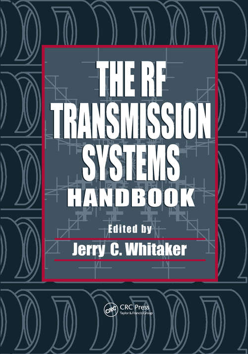 Book cover of The RF Transmission Systems Handbook (Electronics Handbook Series #13)