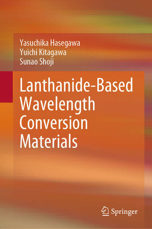 Book cover of Lanthanide-Based Wavelength Conversion Materials (2024)