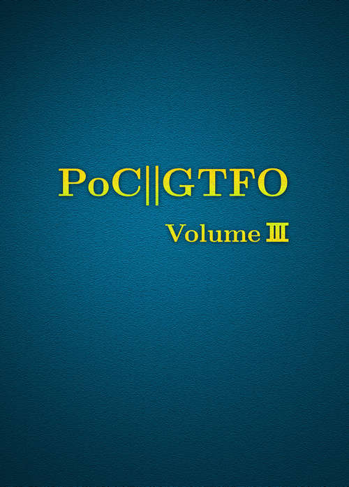 Book cover of PoC or GTFO, Volume 3