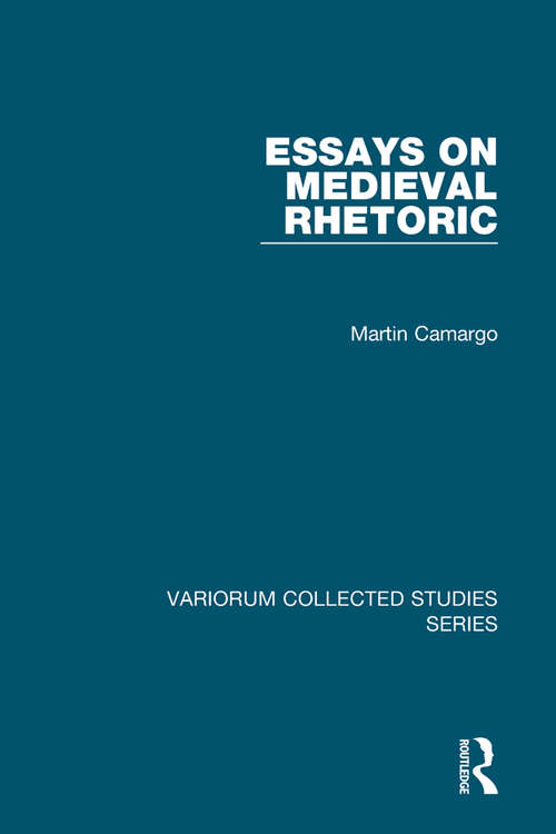 Book cover of Essays on Medieval Rhetoric (Variorum Collected Studies #1006)