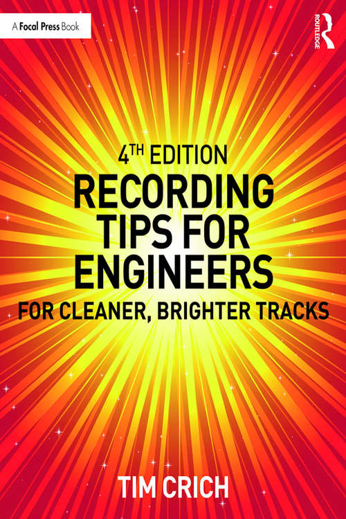 Book cover of Recording Tips for Engineers: For Cleaner, Brighter Tracks (4)