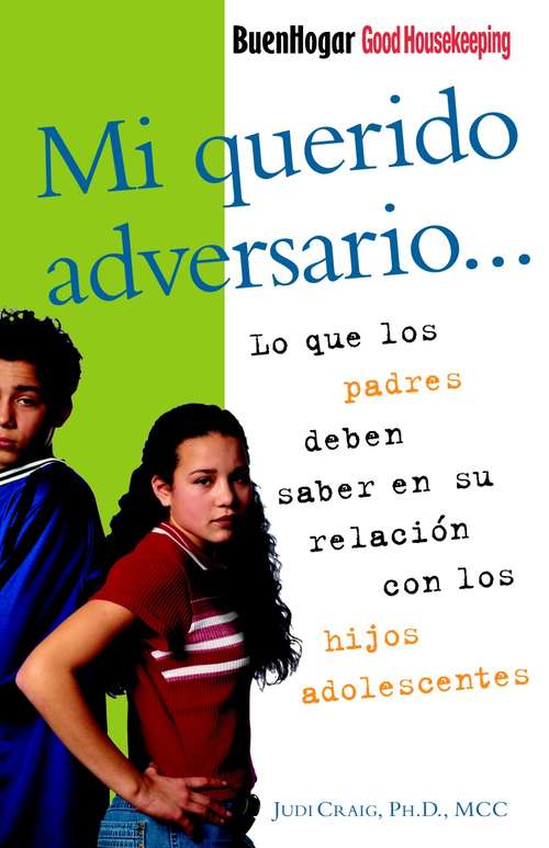 Book cover of Mi querido adversario: Lo que los padres deben saber en su relacion con los hijos adolescentes (Vintage Espanol Ser.)
