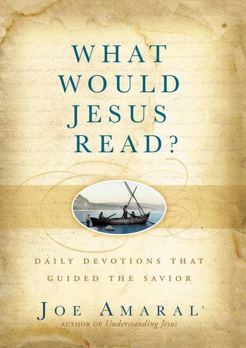 Book cover of What Would Jesus Read?: Daily Devotions That Guided the Savior