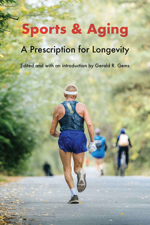 Book cover of Sports and Aging: A Prescription for Longevity