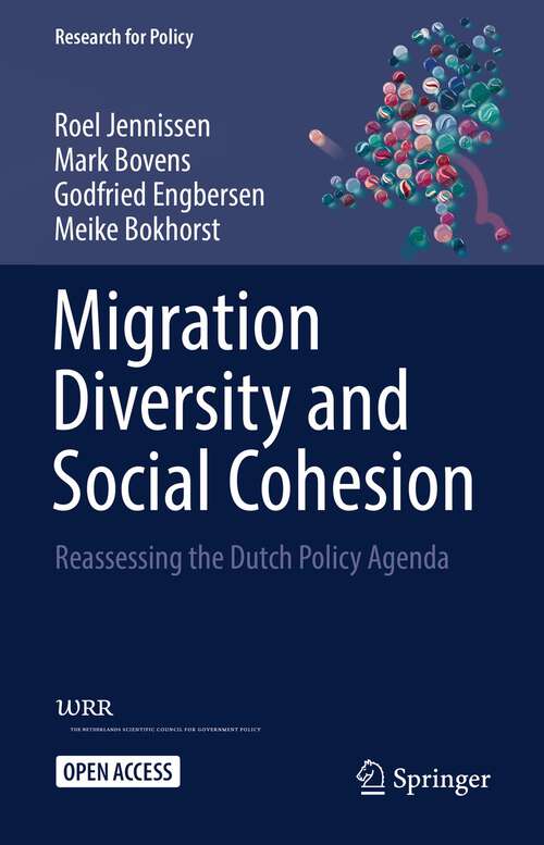 Book cover of Migration Diversity and Social Cohesion: Reassessing the Dutch Policy Agenda (1st ed. 2023) (Research for Policy)