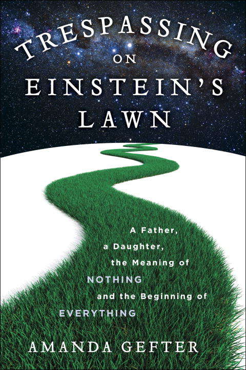 Book cover of Trespassing on Einstein's Lawn