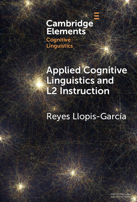 Book cover of Applied Cognitive Linguistics and L2 Instruction (Elements in Cognitive Linguistics)