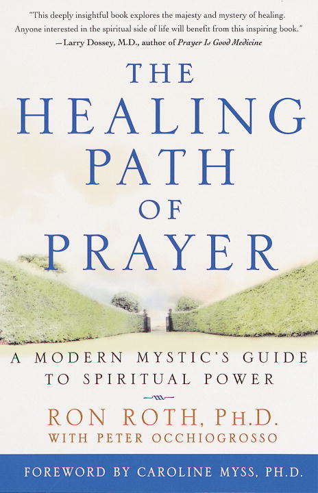 Book cover of The Healing Path of Prayer: A Modern Mystic’s Guide to Spiritual Power