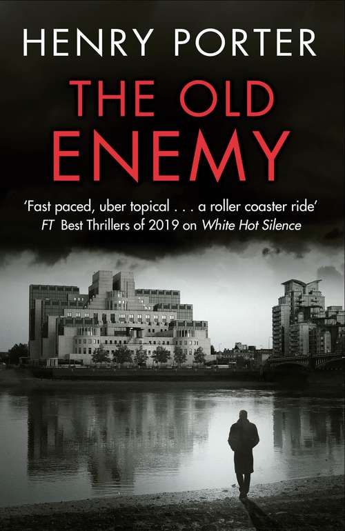 Book cover of The Old Enemy: Uber-topical spy fiction from a master of the genre (Paul Samson Spy Thriller #3)