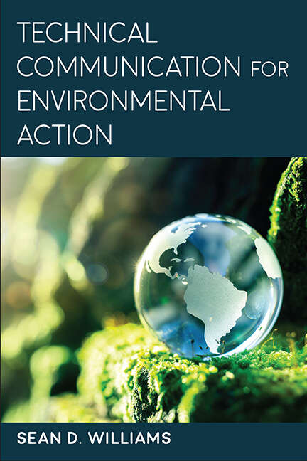 Book cover of Technical Communication for Environmental Action (SUNY series, Studies in Technical Communication)