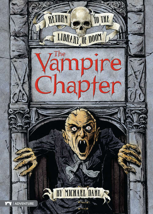 Book cover of The Vampire Chapter (Return to the Library of Doom)