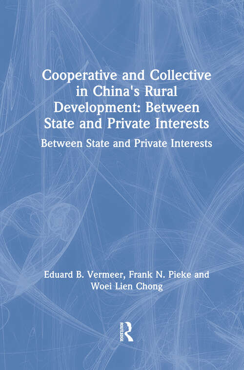 Book cover of Cooperative and Collective in China's Rural Development: Between State and Private Interests