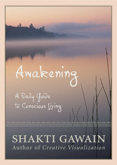 Book cover of Awakening: A Daily Guide to Conscious Living