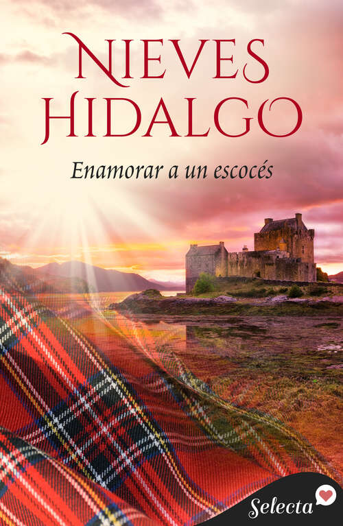 Book cover of Enamorar a un escocés (Los Gresham: Volumen 6)