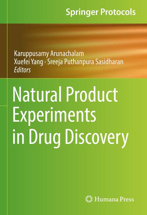 Book cover of Natural Product Experiments in Drug Discovery (1st ed. 2023) (Springer Protocols Handbooks)