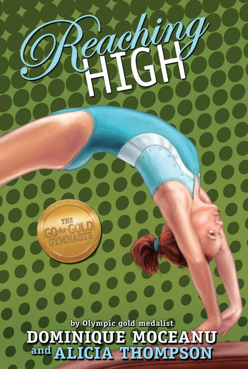 Book cover of Reaching High (The Go-for-Gold Gymnasts #3)