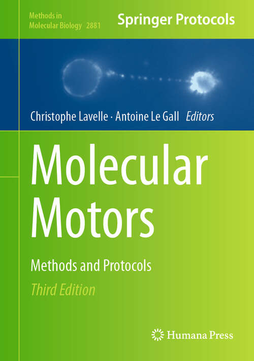 Book cover of Molecular Motors: Methods and Protocols (Third Edition 2025) (Methods in Molecular Biology #2881)