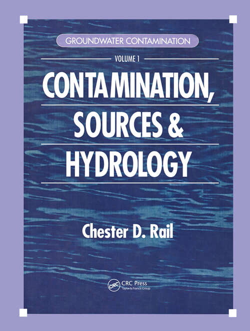 Book cover of Groundwater Contamination, Volume I: Sources and Hydrology (1)