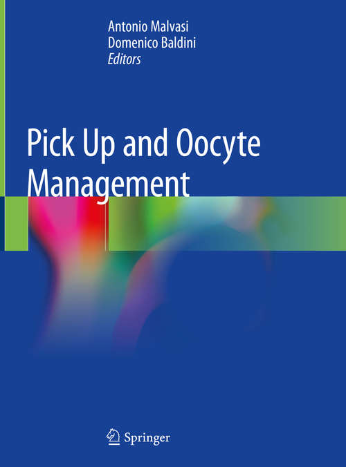 Book cover of Pick Up and Oocyte Management (1st ed. 2020)