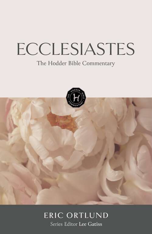 Book cover of The Hodder Bible Commentary: Ecclesiastes (Hodder Bible Commentary)