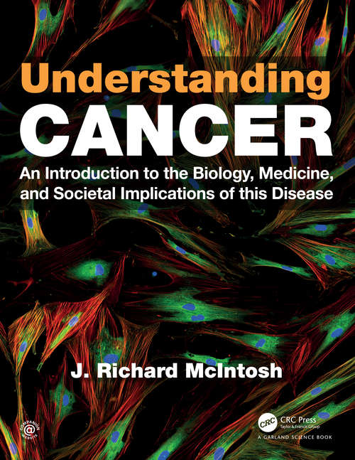 Book cover of Understanding Cancer: An Introduction to the Biology, Medicine, and Societal Implications of this Disease