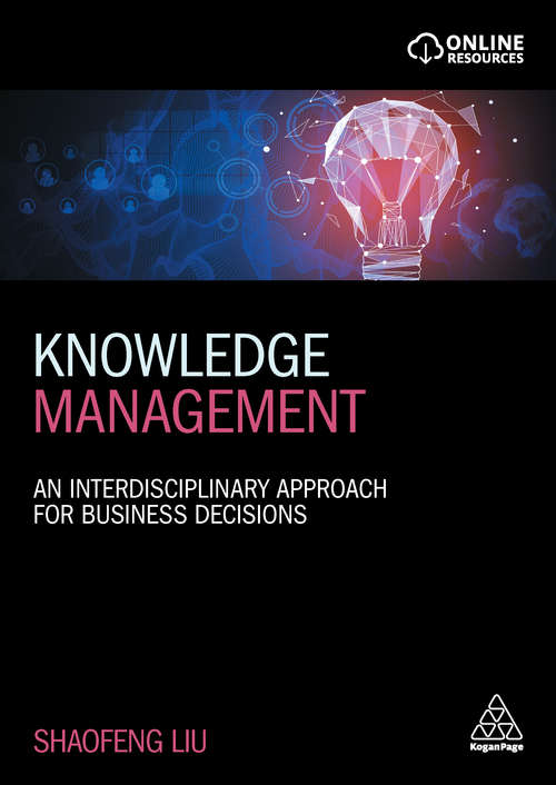 Book cover of Knowledge Management: An Interdisciplinary Approach for Business Decisions (Lecture Notes In Business Information Processing Ser. #221)