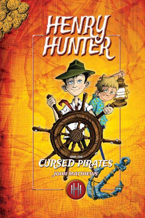 Book cover of Henry Hunter and the Cursed Pirates: Henry Hunter Series #2 (Henry Hunter Series #2)