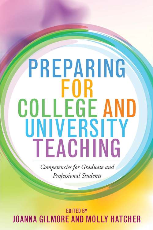 Book cover of Preparing for College and University Teaching: Competencies for Graduate and Professional Students