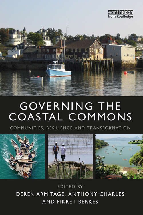 Book cover of Governing the Coastal Commons: Communities, Resilience and Transformation (Earthscan Oceans)