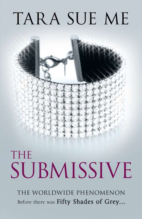 Book cover of The Submissive: Submissive 1 (The Submissive Series)