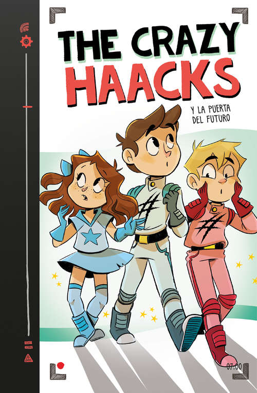 Book cover of The Crazy Haacks y la puerta del futuro (Serie The Crazy Haacks 7) (Serie The Crazy Haacks: Volumen 7)