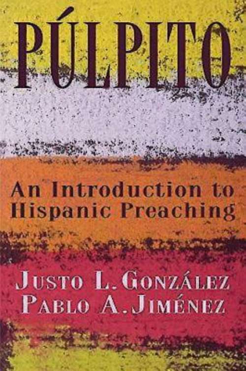 Book cover of Pulpito: An Introduction to Hispanic Preaching