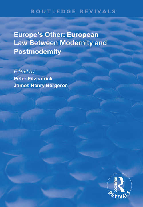 Book cover of Europe's Other: European Law Between Modernity and Post Modernity (Routledge Revivals)