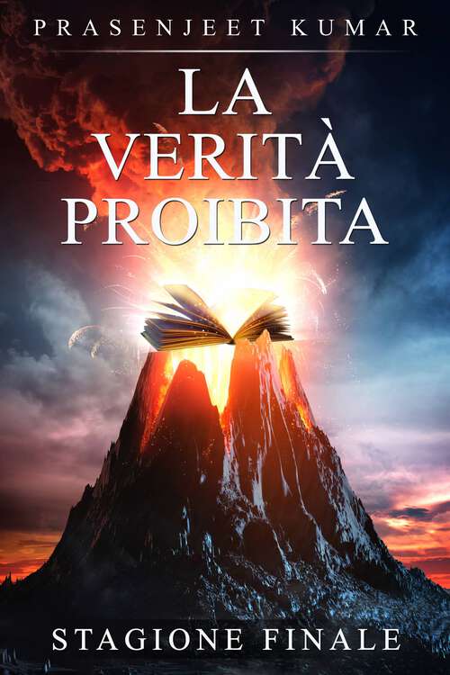 Book cover of La Verità Proibita: Stagione Finale (La Verità Proibita #3)