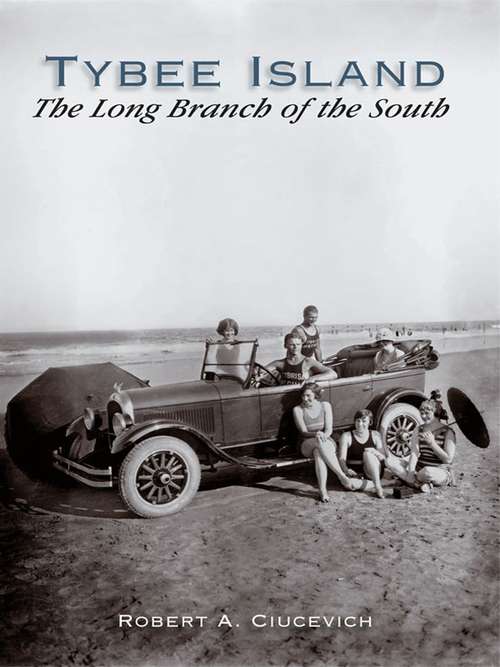 Book cover of Tybee Island: The Long Branch of the South