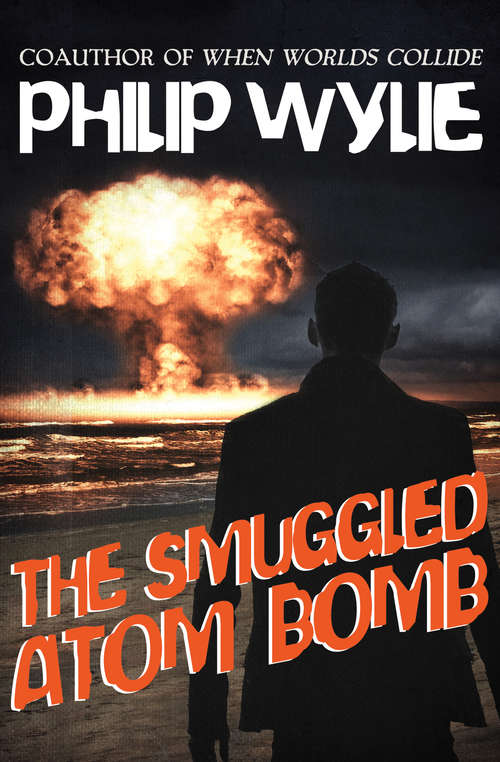 Book cover of The Smuggled Atom Bomb
