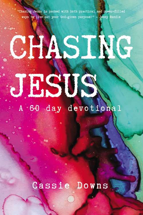 Book cover of Chasing Jesus: A 60 day devotional