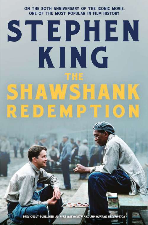 Book cover of The Shawshank Redemption: On the 30th Anniversary of the iconic movie, one of the most popular in film history