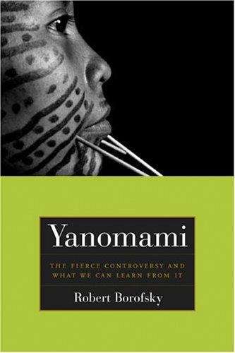 Book cover of Yanomami: The Fierce Controversy and What We Can Learn from It