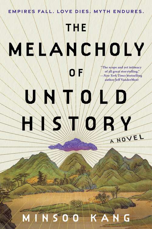 Book cover of The Melancholy of Untold History: A Novel