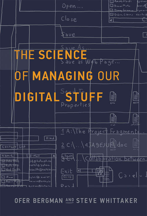 Book cover of The Science of Managing Our Digital Stuff (The\mit Press Ser.)