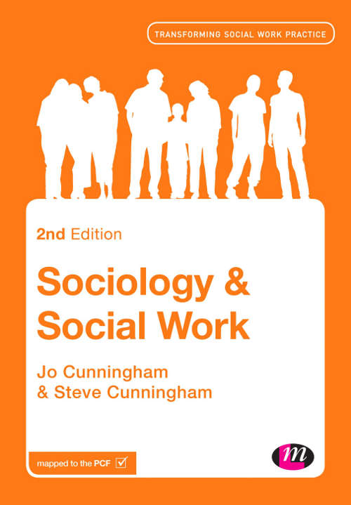 Book cover of Sociology and Social Work (Second Edition) (Transforming Social Work Practice Series)