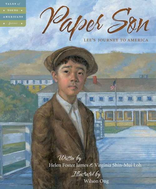 Book cover of Paper Son: Lee's Journey To America (Tales Of Young Americans)