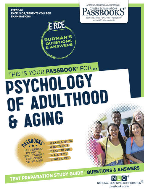 Book cover of PSYCHOLOGY OF ADULTHOOD & AGING: Passbooks Study Guide (Excelsior/Regents College Examination Series: Pep-61)
